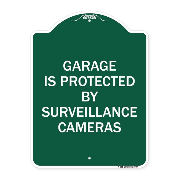 Signmission Garage Is Protected by Surveillance Cameras, Green & White Aluminum Sign, 18" H, GW-1824-23937 A-DES-GW-1824-23937 - main